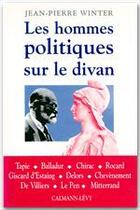 Couverture du livre « Les hommes politiques sur le divan » de Winter Jean-Pierre aux éditions Calmann-levy