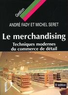 Couverture du livre « Merchandising » de Fady et Seret aux éditions Vuibert