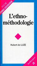 Couverture du livre « ETHNOMETHODOLOGIE (L') » de Luze (De)/Hubert aux éditions Economica