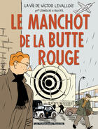 Couverture du livre « Victor Levallois T.3 ; le manchot de la butte rouge » de Stanislas et Laurent Rullier aux éditions Humanoides Associes