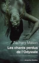 Couverture du livre « Les chants perdus de l'odyssée » de Zachary Mason aux éditions Jacqueline Chambon