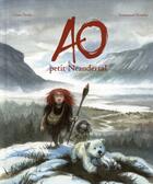 Couverture du livre « AO, petit néanderthal » de Emmanuel Roudier et Claire Troilo aux éditions Milan