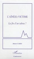 Couverture du livre « L'aîné(e) victime : La fin d'un tabou ? » de Robert Cario aux éditions L'harmattan