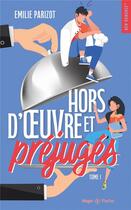 Couverture du livre « Hors-d'oeuvre et préjugés Tome 1 » de Emilie Parizot aux éditions Hugo Poche