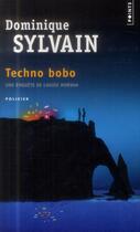 Couverture du livre « Techno bobo » de Dominique Sylvain aux éditions Points