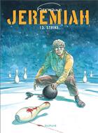 Couverture du livre « Jeremiah Tome 13 : strike » de Hermann aux éditions Dupuis