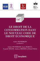 Couverture du livre « Le droit de la consommation dans le nouveau code de droit économique » de  aux éditions Bruylant