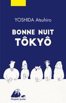 Couverture du livre « Bonne nuit Tôkyô » de Atsuhiro Yoshida aux éditions Picquier