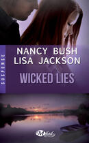 Couverture du livre « Wicked lies » de Nancy Bush aux éditions Milady