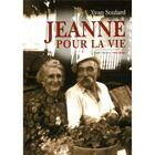 Couverture du livre « Jeanne pour la vie » de Yvan Soulard aux éditions Geste