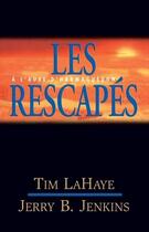 Couverture du livre « Les survivants de l'Apocalypse Tome 10 : les rescapés » de Jerry Bruce Jenkins et Tim Lahaye aux éditions Vida