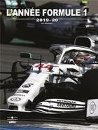 Couverture du livre « L'année Formule 1 2019-2020 » de Luc Domenjoz aux éditions Chronosports