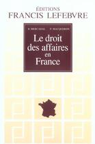 Couverture du livre « Le droit des affaires en france (édition 2005) » de Mercadal et Macqueron aux éditions Lefebvre