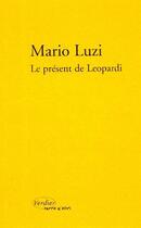 Couverture du livre « Le présent de Leopardi » de Mario Luzi aux éditions Verdier