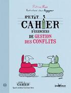 Couverture du livre « Petit cahier d'exercices ; de gestion des conflits » de Patrice Ras et Jean Augagneur aux éditions Jouvence