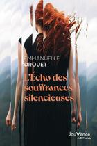 Couverture du livre « L'écho des souffrances silencieuses » de Emmanuelle Drouet aux éditions Jouvence