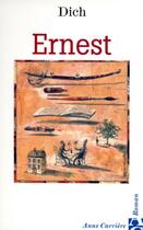 Couverture du livre « Ernest » de Ahmed Dich aux éditions Anne Carriere