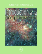 Couverture du livre « Introduction à la programmation avec ISO C++ » de Michel Michaud aux éditions Loze-dion Editeur