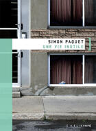 Couverture du livre « Une vie inutile » de Paquet Simon aux éditions Les éditions Héliotrope