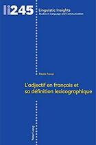 Couverture du livre « Adjectif en français et sa définition lexicographique » de Paolo Frassi aux éditions Peter Lang