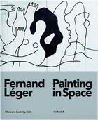 Couverture du livre « Fernand Léger, painting in space » de Katia Baudin aux éditions Hirmer