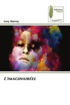 Couverture du livre « L'imaginairéel » de Levy Harvey aux éditions Muse