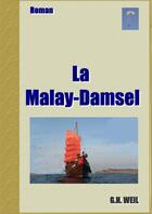 Couverture du livre « La Malay-Damsel » de Gilbert-Henri Weil aux éditions Atramenta