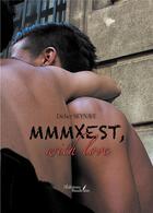 Couverture du livre « MMMXEST, with love » de Didier Seynave aux éditions Baudelaire