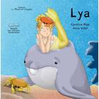 Couverture du livre « Lya » de Anne Vidal et Caroline Ripp aux éditions La Plume De L'argilete
