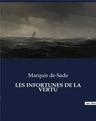 Couverture du livre « LES INFORTUNES DE LA VERTU » de Marquis De Sade aux éditions Culturea