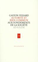 Couverture du livre « Autorité et bien commun » de Gaston Fessard aux éditions Ad Solem