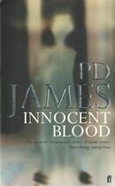 Couverture du livre « Innocent blood » de Phyllis Dorothy James aux éditions Faber Et Faber