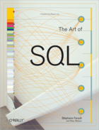 Couverture du livre « The art of SQL » de Stephane Faroult aux éditions O'reilly Media