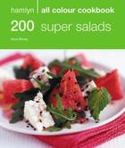 Couverture du livre « 200 Super Salads » de Storey Alice aux éditions Octopus Digital