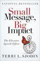 Couverture du livre « Small Message Big Impact » de Sjodin Terri aux éditions Penguin Books Ltd Digital