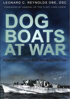 Couverture du livre « Dog Boats at War » de Reynolds Leonard C aux éditions History Press Digital