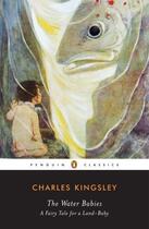 Couverture du livre « The Water-Babies » de Charles Kingsley aux éditions Penguin Group Us