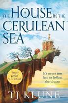 Couverture du livre « THE HOUSE IN THE CERULEAN SEA » de Tj Klune aux éditions Tor Books