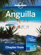 Couverture du livre « Lonely Planet Anguilla » de Lonely Planet aux éditions Loney Planet Publications