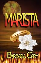 Couverture du livre « Marista » de Cary Barbara aux éditions Bellebooks