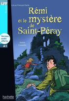 Couverture du livre « Rémi et le mystère de Saint-Péray ; A1 » de Annie Coutelle aux éditions Hachette Fle