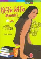 Couverture du livre « Kiffe kiffe demain » de Faiza Guene aux éditions Le Livre De Poche Jeunesse