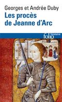 Couverture du livre « Les procès de Jeanne d'Arc » de Georges Duby et Andree Duby aux éditions Folio