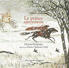 Couverture du livre « Le prince amoureux » de Michael Morpurgo et Emma Chichester Clark aux éditions Gallimard-jeunesse