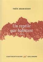 Couverture du livre « Un reptile par habitant » de Theo Ananissoh aux éditions Gallimard