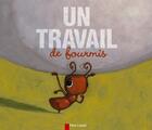 Couverture du livre « Un travail de fourmis » de Zemanel/Gautier aux éditions Pere Castor