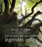 Couverture du livre « Sur la route des plus belles légendes celtes » de Thierry Jolif et Alan Stivell et Yvon Boelle aux éditions Arthaud