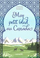 Couverture du livre « Mon petit bled au Canada » de Zarqa Nawaz aux éditions Denoel