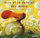 Couverture du livre « Lulu et le dernier des dodos » de Daniel Picouly et Frederic Pillot aux éditions Magnard