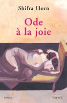 Couverture du livre « Ode à la joie » de Horn-S aux éditions Fayard